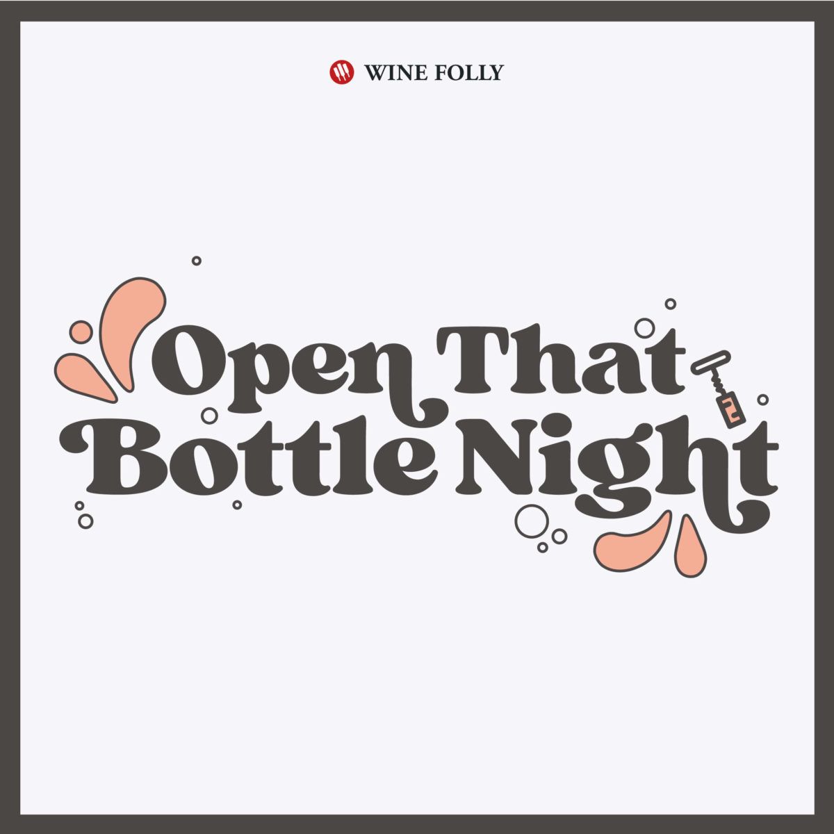 vyno atostogos-atidaryti tą butelio naktį