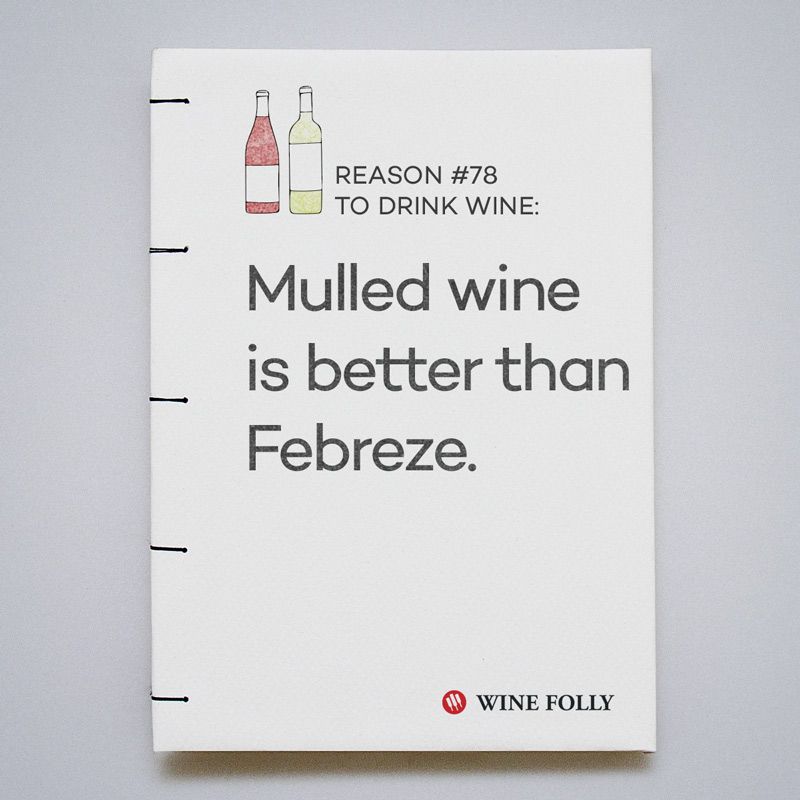Причина # 78: греяното вино е по-добро от Febreze