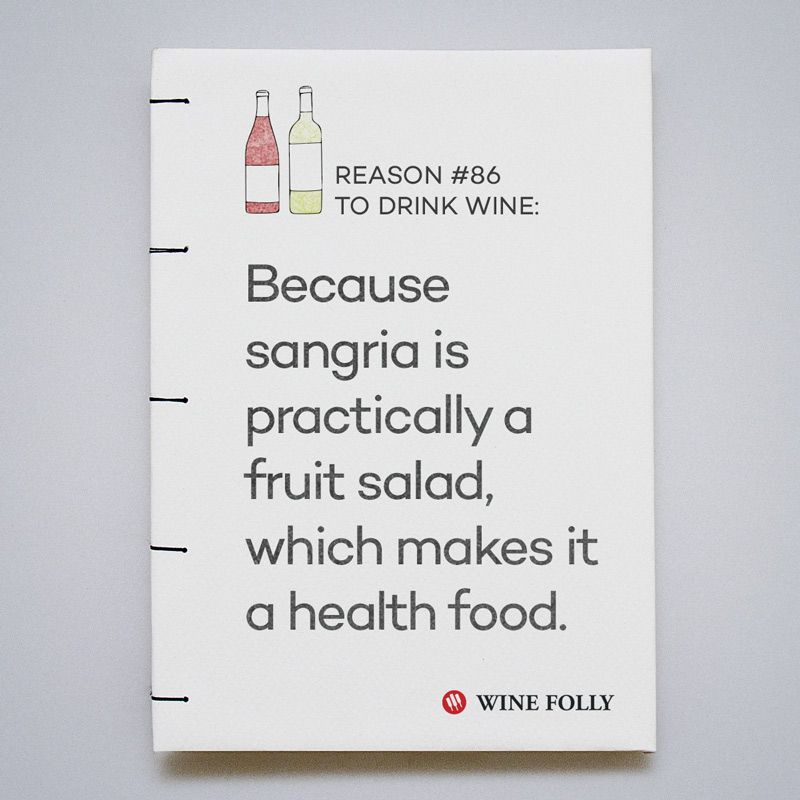 Parce que la sangria est pratiquement une salade de fruits, ce qui en fait un aliment santé.